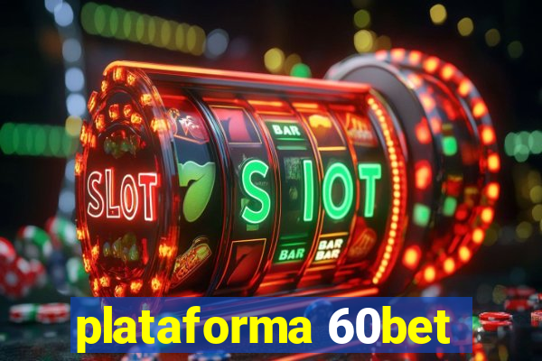 plataforma 60bet